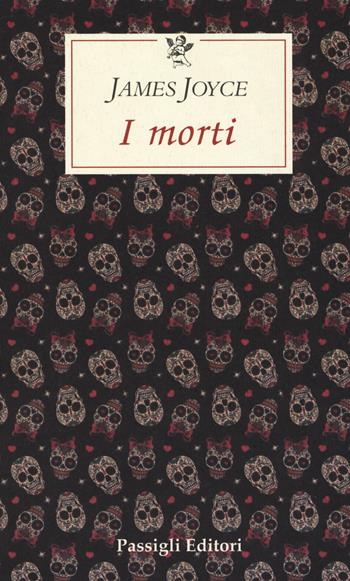 I morti - James Joyce - Libro Passigli 2018, Le occasioni | Libraccio.it