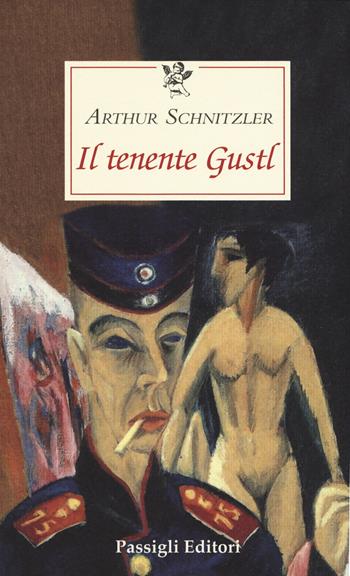 Il sottotenente Gustl - Arthur Schnitzler - Libro Passigli 2018, Le occasioni | Libraccio.it