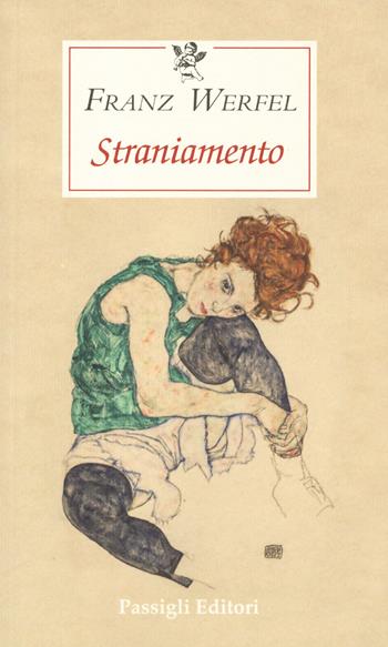 Straniamento - Franz Werfel - Libro Passigli 2019, Le occasioni | Libraccio.it