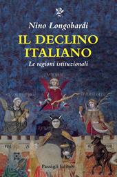 Il declino italiano. Le ragioni istituzionali