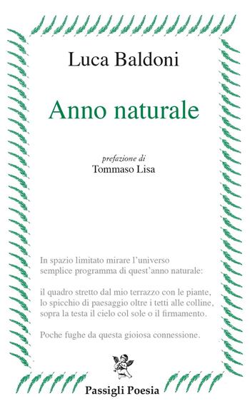 Anno naturale - Luca Baldoni - Libro Passigli 2021, Passigli poesia | Libraccio.it