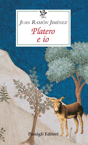 Platero e io - J. Ramón Jiménez - Libro Passigli 2022, Le occasioni | Libraccio.it