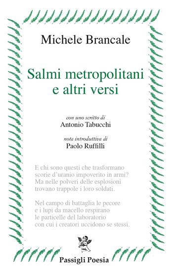 Salmi metropolitani e altri versi - Michele Brancale - Libro Passigli 2022, Passigli poesia | Libraccio.it