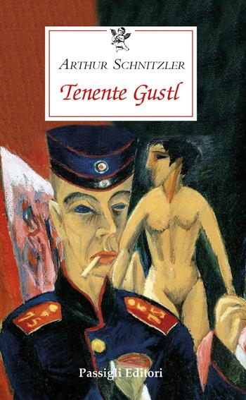 Tenente Gustl - Arthur Schnitzler - Libro Passigli 2023, Le occasioni | Libraccio.it