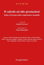 Il calcolo ad alte prestazioni. Italia ed Europa nella competizione mondiale.