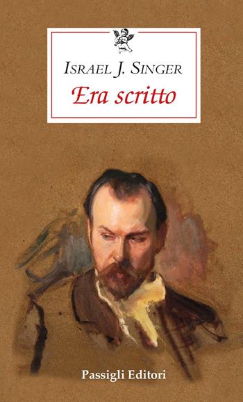Era scritto - Israel Joshua Singer - Libro Passigli 2024, Le occasioni | Libraccio.it