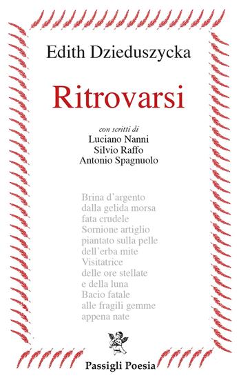 Ritrovarsi - Edith Dzieduszycka - Libro Passigli 2024, Passigli poesia | Libraccio.it