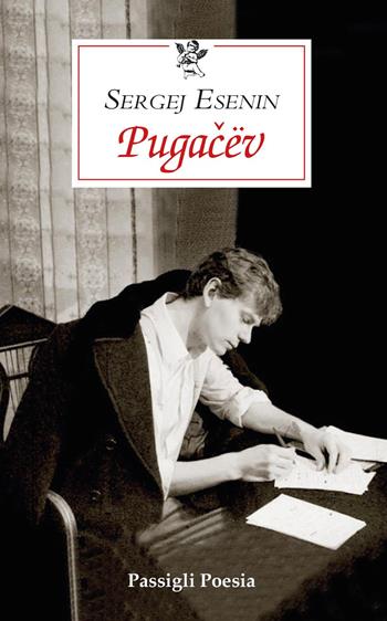 Pugacëv. Testo russo a fronte - Sergej Esenin - Libro Passigli 2025, Passigli poesia | Libraccio.it