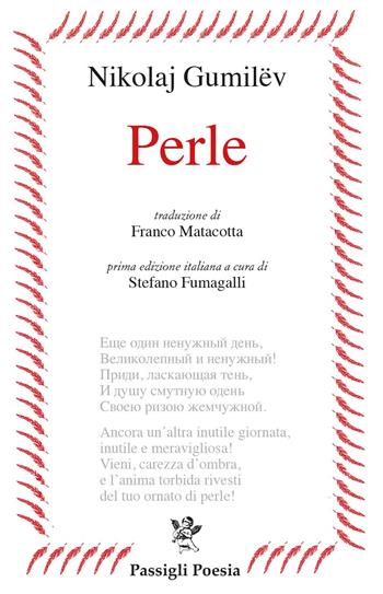 Perle. Testo originale a fronte - Nikolaj S. Gumilëv - Libro Passigli 2026 | Libraccio.it