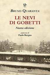 Le nevi di Gobetti. Nuova ediz.