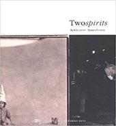 Twospirits. Catalogo della mostra