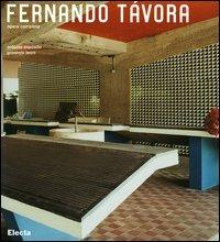 Fernando Távora. Opera completa - Antonio Esposito, Giovanni Leoni - Libro Mondadori Electa 2005, Architetti moderni | Libraccio.it