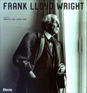 Frank Lloyd Wright. Ediz. illustrata