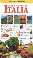 Italia  - Libro Mondadori Electa 2004, Guida Gourmet | Libraccio.it