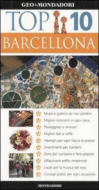 Barcellona. Ediz. illustrata  - Libro Mondadori Electa 2004, Top 10 | Libraccio.it