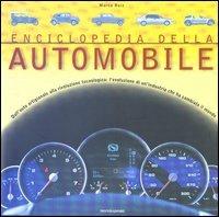 Enciclopedia della automobile. Dall'auto artiganale alla rivoluzione tecnologica: l'evoluzione di un'industria che ha cambiato il mondo - Marco Ruiz - Libro Mondadori Electa 2003, Illustrati. Hobby e collezionismo | Libraccio.it