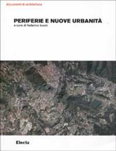 Periferie e nuove urbanità. Catalogo della mostra (Milano, 19 giugno-20 ottobre 2003). Ediz. illustrata