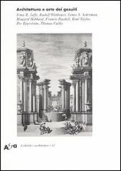 Architettura e arte dei Gesuiti. Ediz. illustrata