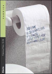 Fabrica Files 13-18. Ediz. italiana e inglese  - Libro Mondadori Electa 2004, Arte e cultura | Libraccio.it