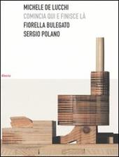 Michele De Lucchi. Comincia qui e finisce là. Ediz. illustrata