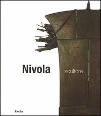 Nivola scultore. Ediz. illustrata  - Libro Mondadori Electa 2004 | Libraccio.it