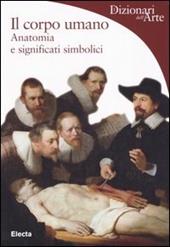 Il corpo umano. Anatomia e significati simbolici