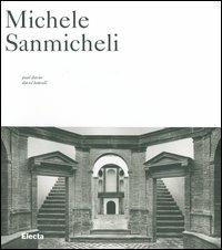 Michele Sanmicheli - Paul Davies, David Hemsoll - Libro Mondadori Electa 2004, Architettura e architetti classici | Libraccio.it