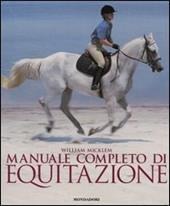 Manuale completo di equitazione. Ediz. illustrata