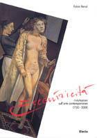 Eccentricità. Rivisitazioni sull'arte contemporanea. 1750-2000 - Fabio Benzi - Libro Mondadori Electa 2004, Arte contemporanea | Libraccio.it