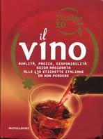 Oggi scelgo io il vino. Qualità, prezzo, disponibilità: guida ragionata alle 430 etichette italiane da non perdere. Ediz. illustrata - Stefano Francavilla - Libro Mondadori Electa 2004, Illustrati. Gastronomia | Libraccio.it