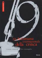 La Biennale di Venezia. 61ª mostra internazionale d'arte cinematografica. 19ª settimana internazionale della critica. Ediz. italiana e inglese