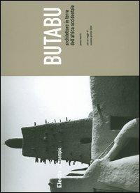 Butabu. Architetture in terra dell'Africa occidentale. Ediz. illustrata - James Morris - Libro Electa 2005, Ad esempio | Libraccio.it