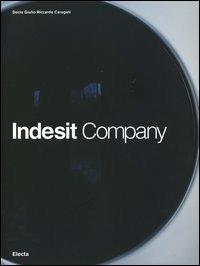 Indesit company. L'evoluzione della specie. Ediz. illustrata - Decio Giulio Riccardo Carugati - Libro Mondadori Electa 2005 | Libraccio.it