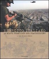 Esercito italiano. Le nuove frontiere del peacekeeping