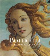 Botticelli. Allegorie. Ediz. illustrata - Cristina Acidini Luchinat - Libro Electa 2004, Dentro la pittura | Libraccio.it