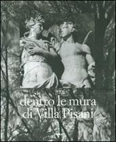 Dentro le mura di Villa Pisani. Ediz. illustrata
