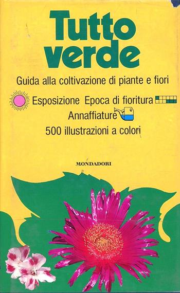 Tutto verde. Ediz. illustrata  - Libro Mondadori Electa 2005, Illustrati. Tutto | Libraccio.it