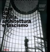 Case del Balilla. Architettura e fascismo. Ediz. illustrata