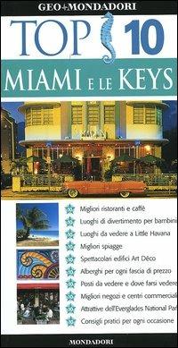 Miami e le Keys. Ediz. illustrata - Jeffrey Kennedy - Libro Mondadori Electa 2006, Top 10 | Libraccio.it