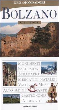 Bolzano. Ediz. illustrata  - Libro Mondadori Electa 2006, City book | Libraccio.it