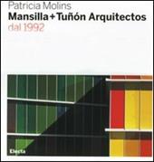 Mansilla + Tuñón arquitectos dal 1992