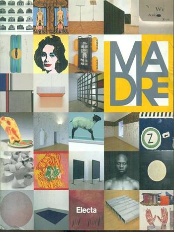 Guida Museo Madre. Ediz. inglese  - Libro Mondadori Electa 2008, Guide artistiche | Libraccio.it