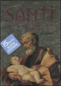 Santi. Giorno per giorno tra arte e fede - Rosa Giorgi - Libro Mondadori Electa 2006 | Libraccio.it