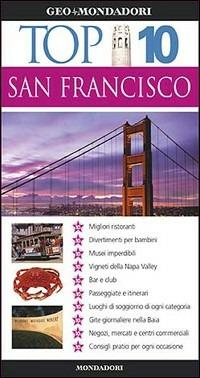 San Francisco. Ediz. illustrata  - Libro Mondadori Electa 2007, Top 10 | Libraccio.it