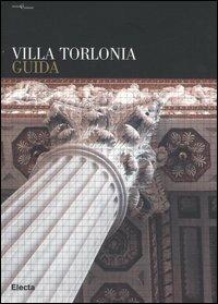 Villa Torlonia. Guida. Ediz. illustrata  - Libro Electa 2007 | Libraccio.it