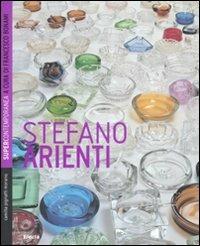 Stefano Arienti. Ediz. illustrata - Camilla Pignatti Morano - Libro Electa 2007, Supercontemporanea | Libraccio.it