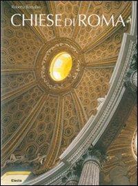 Chiese di Roma - Roberta Bernabei - Libro Mondadori Electa 2007, Arte e cultura | Libraccio.it
