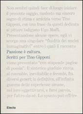 Passione è cultura. Scritti per Tino Gipponi