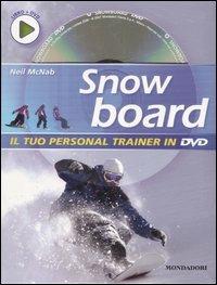 Snowboard. Ediz. illustrata. Con DVD - Neil McNab - Libro Mondadori Electa 2007 | Libraccio.it