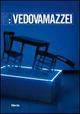 Vedovamazzei. Catalogo della mostra (Museo d'arte Donnaregina, Napoli, 18 novembre 2006-22 gennaio 2007)